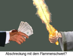 Abschreckung mit dem Flammenschwert?