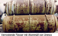 Verrostende Fsser mit Atommll von Urenco in Ruland